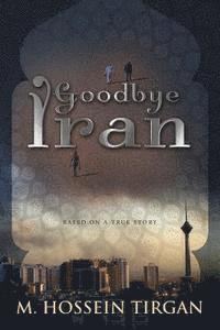 bokomslag Goodbye Iran
