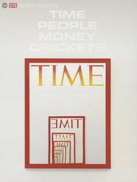 bokomslag Mungo Thomson: Time People Money Crickets