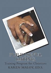 bokomslag Purposeful Dating: Training Program for Christians