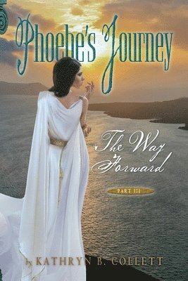 Phoebe's Journey: Part 3: The Way Forward 1