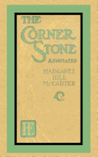 bokomslag The Corner Stone (Annotated)