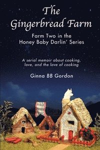 bokomslag The Gingerbread Farm