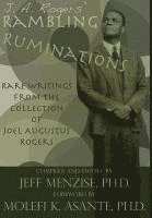 J. A. Rogers' Rambling Ruminations 1