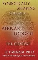 bokomslag Symbolically Speaking Vol 1.: African Lodge #1, The Context