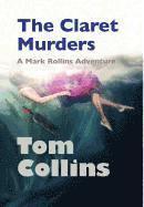 bokomslag The Claret Murders: A Mark Rollins Adventure