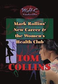 bokomslag Mark Rollins' New Career and the Women's Health Cub