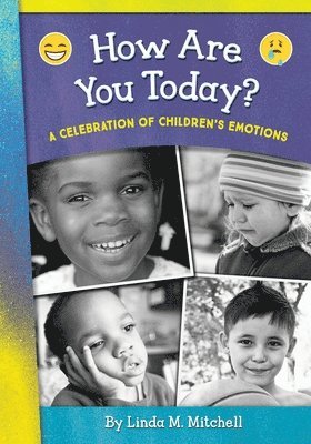 How Are You Today? A Celebration of Children's Emotions 1