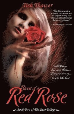Tish Thawer, Kara Malinczak - Blood of a Red Rose, Häftad