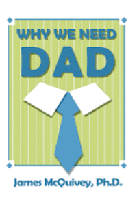 bokomslag Why We Need Dad