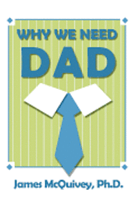 Why We Need Dad 1