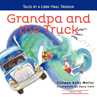 Colleen Kelly Mellor - Grandpa and the Truck Book 2, Häftad