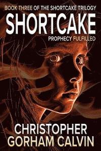 bokomslag Shortcake Prophecy Fulfilled