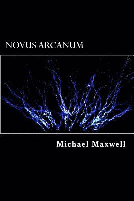 Michael Maxwell - Novus Arcanum, Häftad
