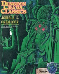 bokomslag Dungeon Crawl Classics #70: Jewels of the Carnifex