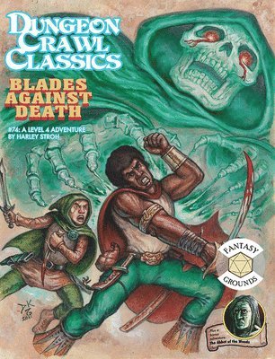 Dungeon Crawl Classics #74: Blades Against Death 1