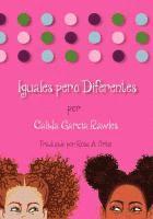 Calida Garcia Rawles - Iguales Pero Diferentes, Häftad