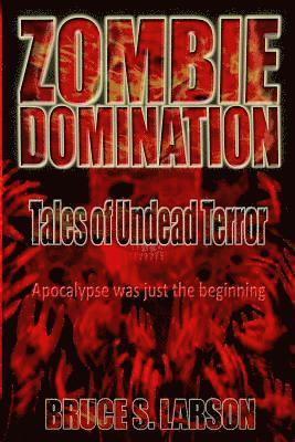 bokomslag Zombie Domination: Tales of Undead Terror