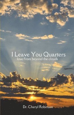 Cheryl Robinson - I Leave You Quarters, Häftad