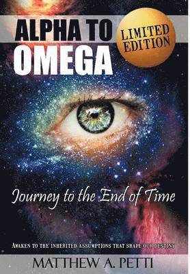 bokomslag Alpha to Omega - Journey to the End of Time