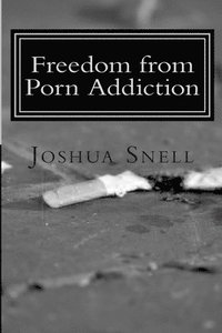 bokomslag Freedom from Porn Addiction