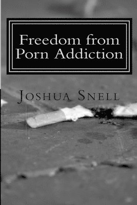 Freedom from Porn Addiction 1