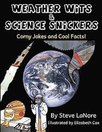 Steve Lanore - Weather Wits and Science Snickers: Corny Jokes and Cool Facts!, Häftad