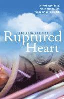 Ruptured Heart: Never believe them when they tell you you're not good enough. 1