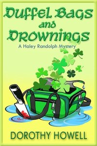 bokomslag Duffel Bags and Drownings (A Haley Randolph Mystery)