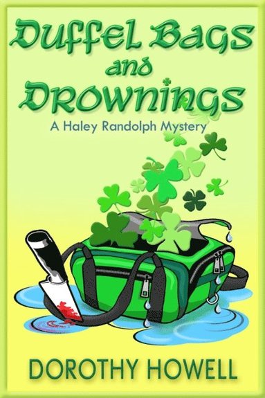 bokomslag Duffel Bags and Drownings (A Haley Randolph Mystery)