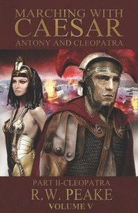 bokomslag Marching With Caesar-Antony and Cleopatra