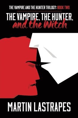 Vampire, the Hunter, and the Witch