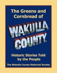bokomslag Greens and Cornbread of Wakulla County