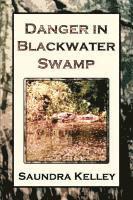 bokomslag Danger in Blackwater Swamp