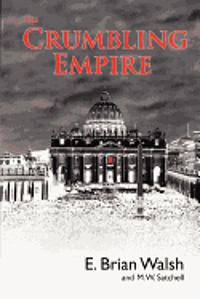 The Crumbling Empire: The Vatican on its knees