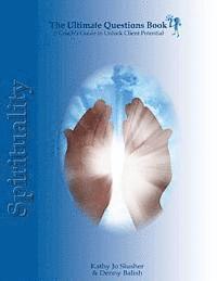 bokomslag The Ultimate Questions Book - Spirituality: A Coach's Guide to Unlock Client Potential