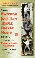 Pingshan Mantis Celebration: Southern Praying Mantis Kung Fu 1