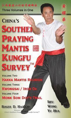 China Southern Praying Mantis Kungfu Survey: Volumes 2, 3, 4 1