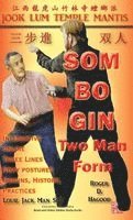 Roger D. Hagood, Roger D Hagood, Charles Alan Clemens - Som Bo Gin Two Man Form: Southern Praying Mantis Kung Fu, Inbunden