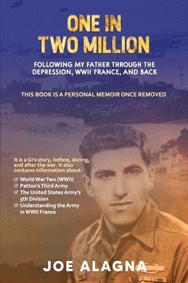 bokomslag One in Two Million: Following My Father Through the Depression, WWII France, and Back