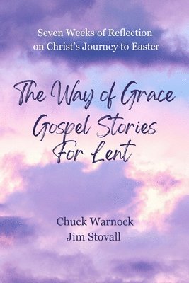 Chuck Warnock, Jim Stovall - The Way of Grace, Häftad