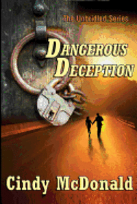 Dangerous Deception: An Unbridled Adventure 1