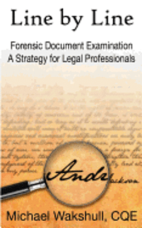 bokomslag Line by Line: Forensic Document Examination -- A Strategy for Legal Professionals