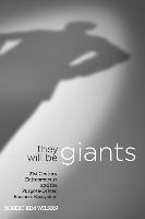 bokomslag They Will Be Giants: 21st Century Entrepreneurs and the Purpose-Driven Business Ecosystem