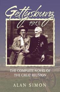 bokomslag Gettysburg, 1913: The Complete Novel of the Great Reunion