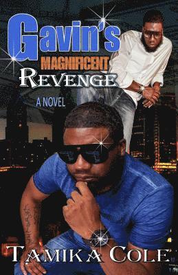 Gavin Magnificent Revenge 1