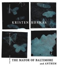 bokomslag The Mayor of Baltimore and Anthem