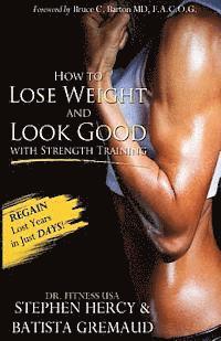 bokomslag How to lose weight and look good with strength training