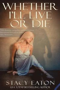 bokomslag Whether I'll Live or Die