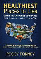 bokomslag Healthiest Places To Live: Where You Live Makes a Difference