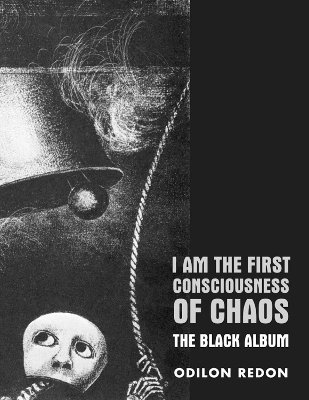 bokomslag I Am the First Consciousness of Chaos